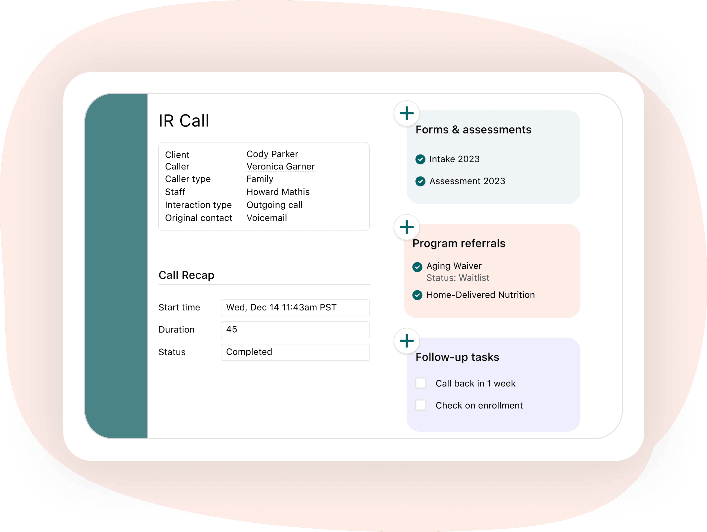 An IR Call summary interface showing client details, call recap, program referrals, forms and assessments, and follow-up tasks